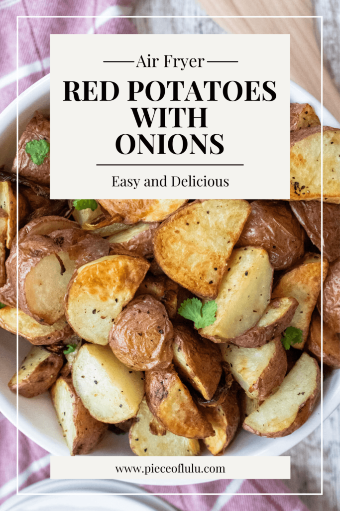 pinterest pin of air fryer red potatoes and onions