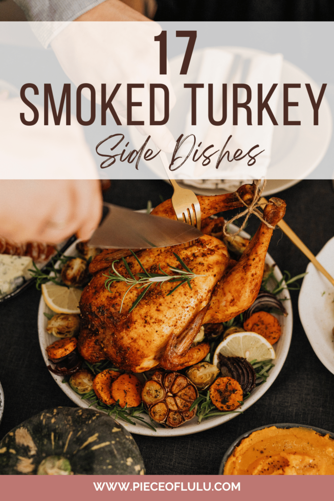 pinterest pin of smoked turkey side dishes