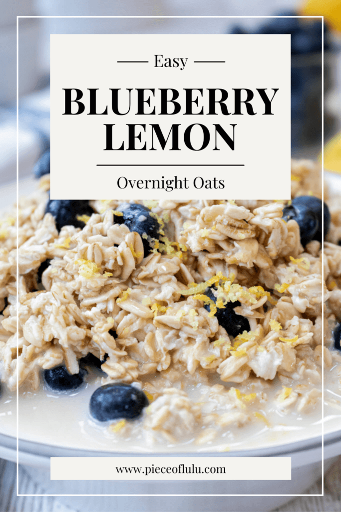 pinterest pin of blueberry lemon overnight oats recipe