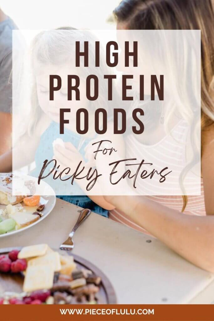 high protein foods for picky eaters pinterest pin