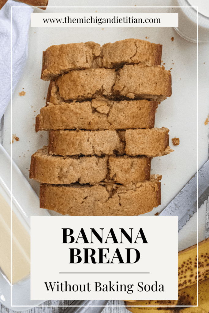 pinterest pin of banana bread without baking soda