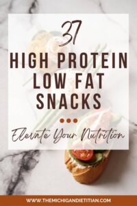 37 High protein low fat snacks