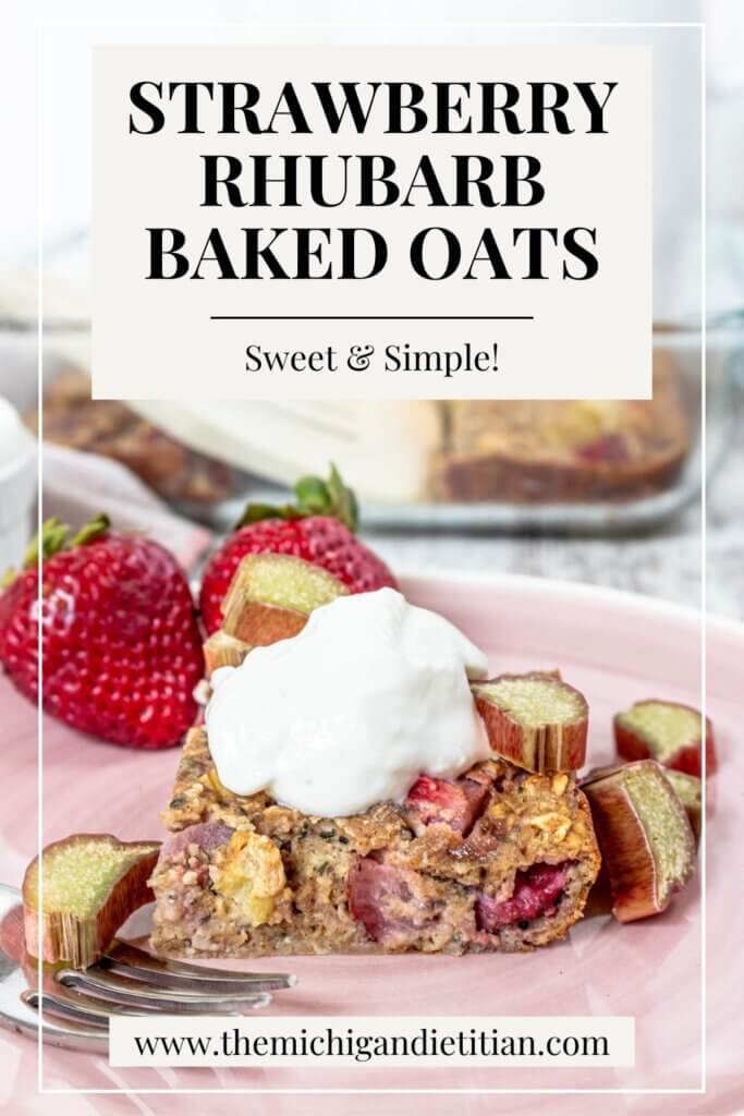 Strawberry Rhubarb Baked Oatmeal Pinterest