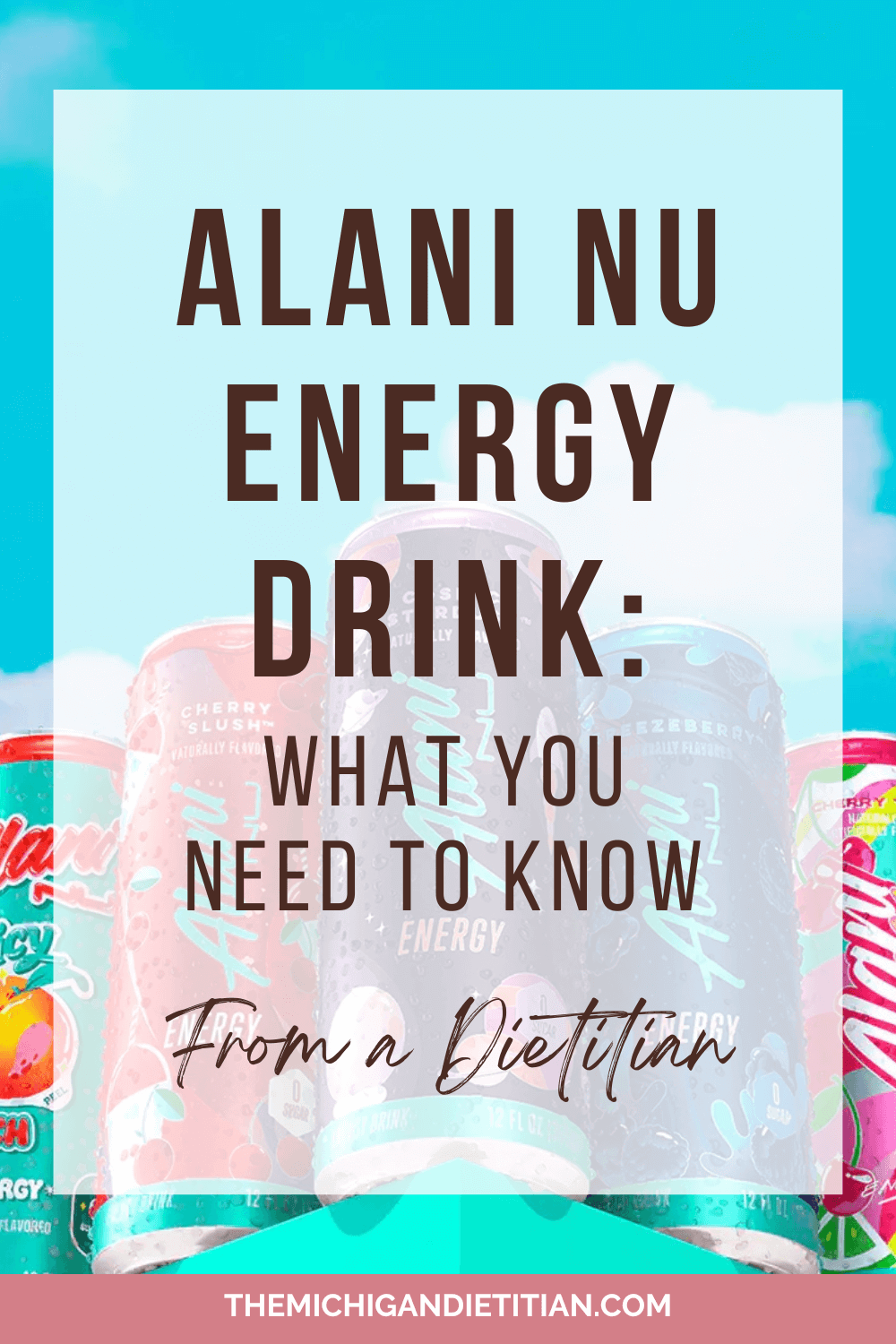 Alani Nu Energy Drink: What You Should Know