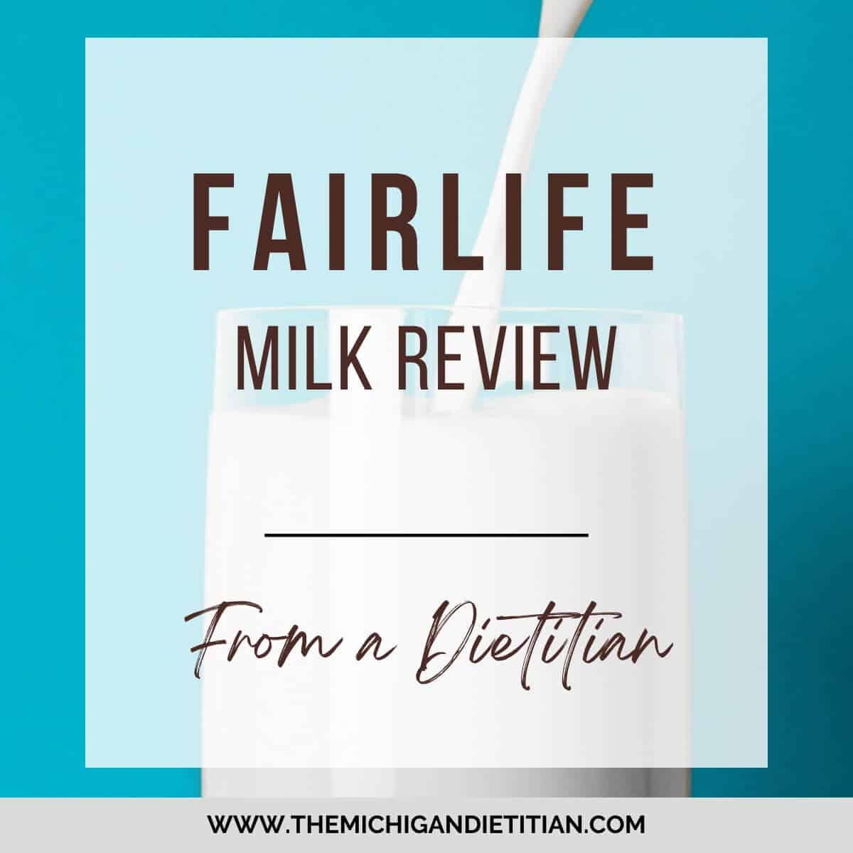 Fairlife Milk Review From A Dietitian