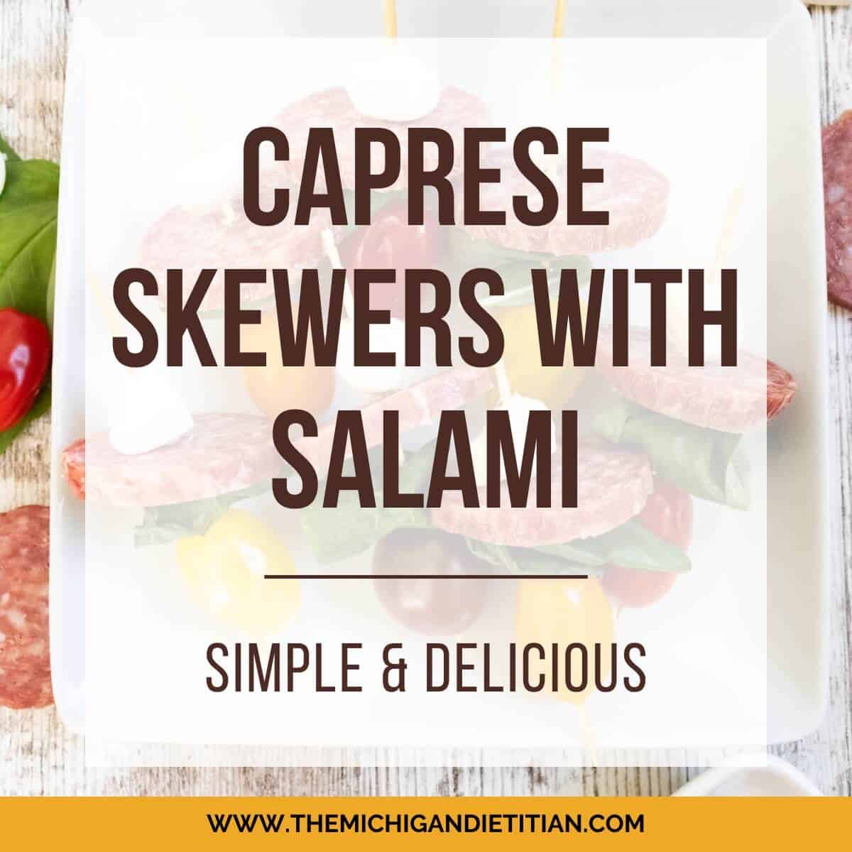 Mini Caprese Skewers with Salami
