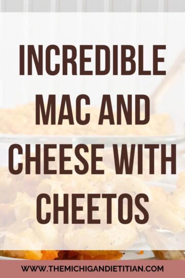 Incredible Mac and Cheese with Cheeto