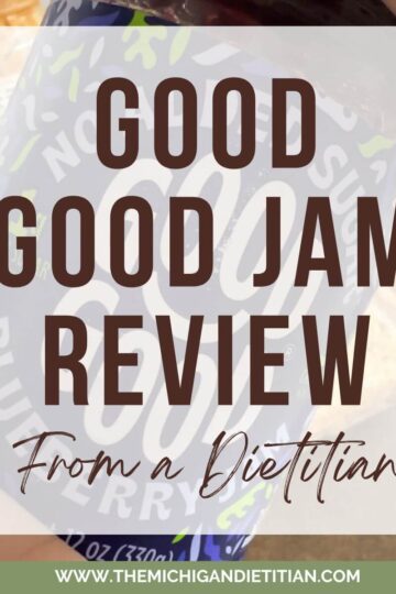 Good Good Jam Review from a dietitian